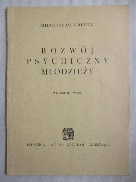 Kreutz Mieczysław  - Rozwój psychiczny młodzierzy, 1948r.