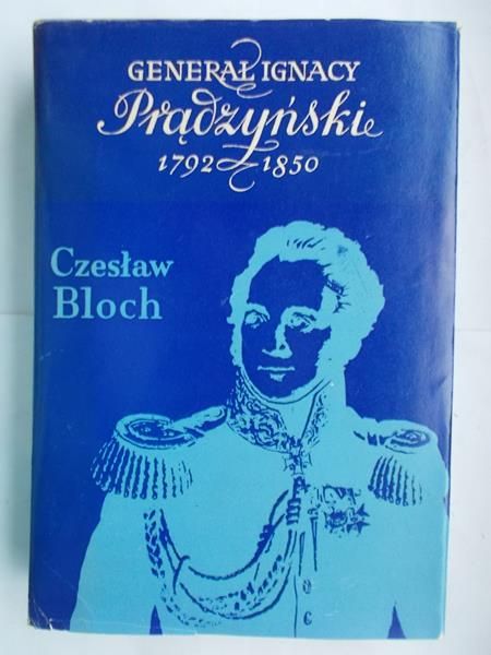 Generał Ignacy Prądzyński 1792-1850