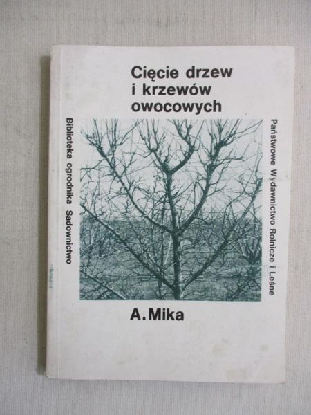 Cięcie drzew i krzewów owocowych