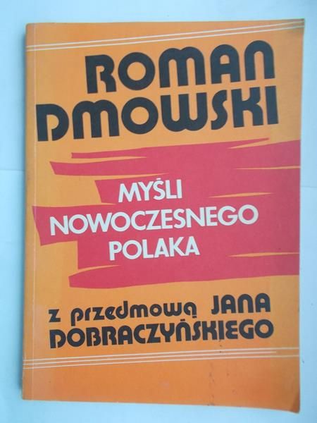 Dmowski Roman - Myśli nowoczesnego Polaka