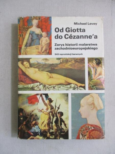 Levey Michael - Od Giotta do Cezannea. Zarys historii malarstwa