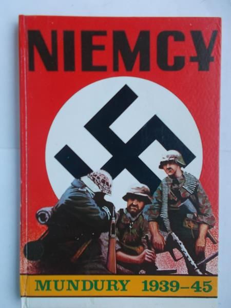 Ruszczak Jarosław - Mundury niemieckie 1939-1945