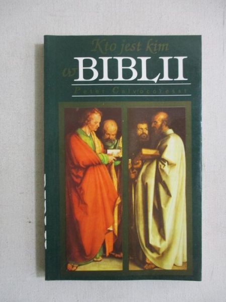 Calvocoressl Peter - Kto jest kim w Biblii