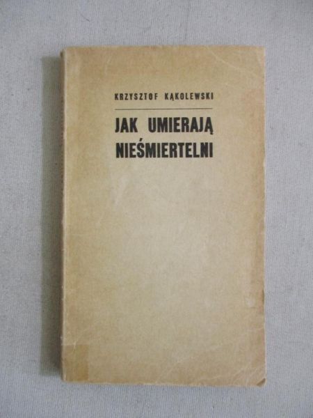 Jak umierają nieśmiertelni