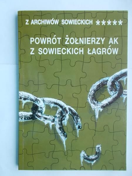 Powrót żołnierzy AK z sowieckich Łagrów