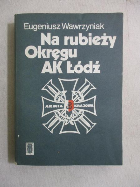 Na rubieży Okręgu AK Łódź