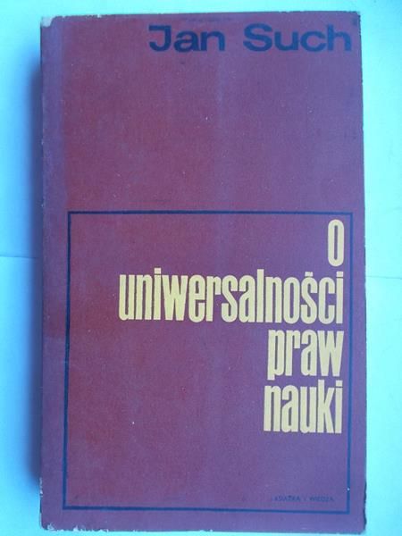 Such Jan - O uniwersalności praw nauki