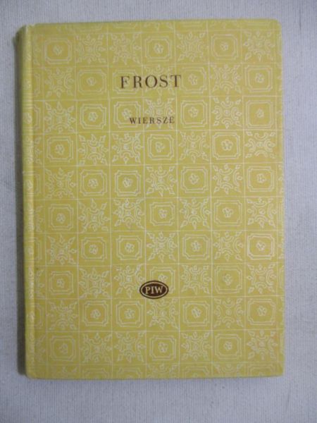 Frost Robert - Wiersze