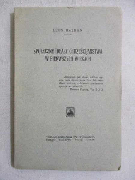 Społeczne ideały chrześcijaństwa w pierwszych wiekach,  1929 r.