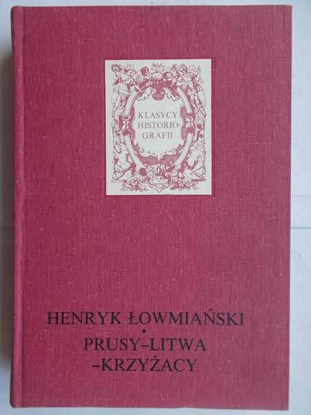 Prusy- Litwa- Krzyżacy