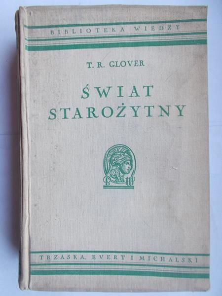 Glover T.R - Świat starożytny 1938 r.
