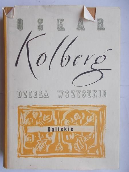 Kolberg Oskar - Dzieła wszystkie.Kaliskie