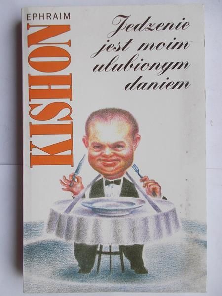 Kishon Ephraim - Jedzenie jest moim ulubionym daniem