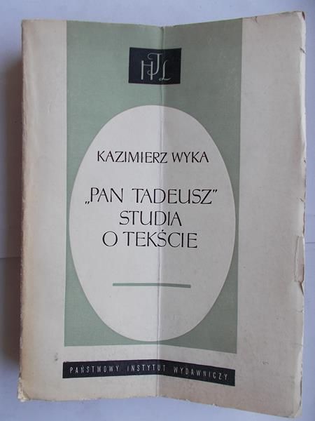 Pan Tadeusz.Studia o tekście.