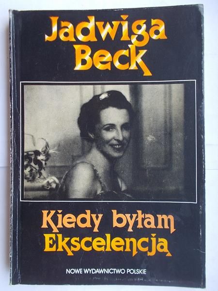 Kiedy byłam Ekscelencją