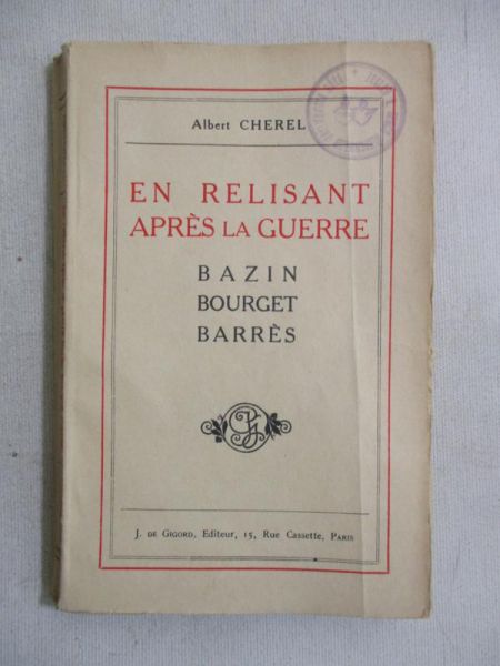 En relisant après la guerre Bazin, Bourget, Barrès, ok. 1919 r.