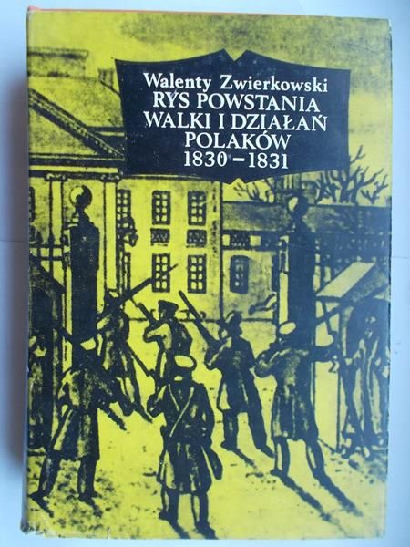 Rys powstania walki i działań Polaków 1830-1831
