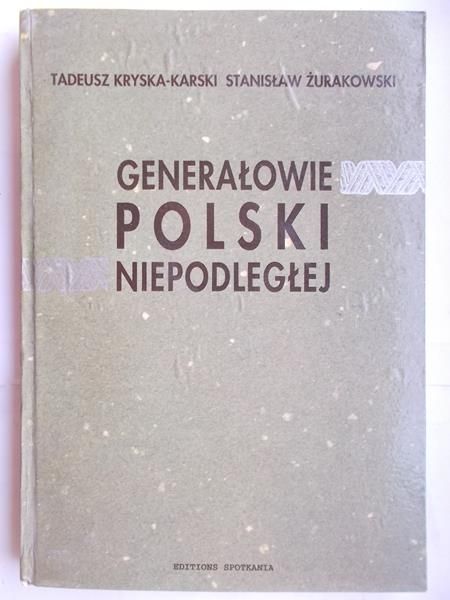 Generałowie Polski Niepodległej