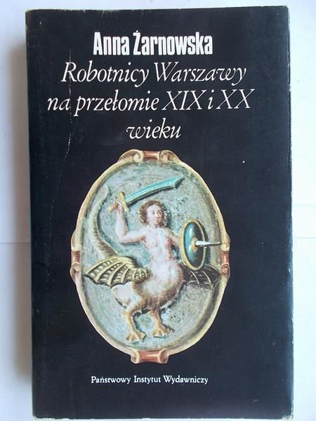 Robotnicy Warszawy na przełomie XIX i XX wieku