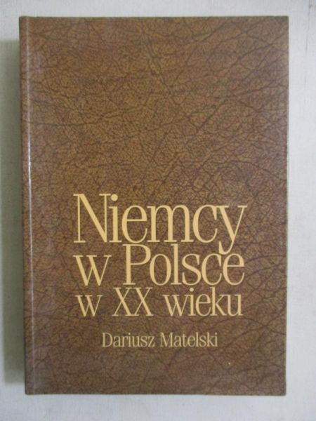 Niemcy w Polsce w XX wieku
