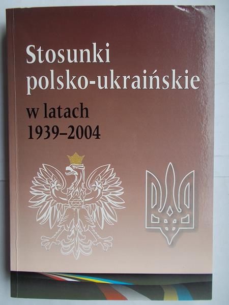 Stosunki polsko-ukraińskie w latach 1939-2004