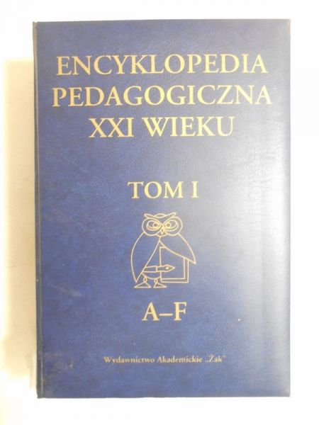 Encyklopedia pedagogiczna XXI wieku, Tom I