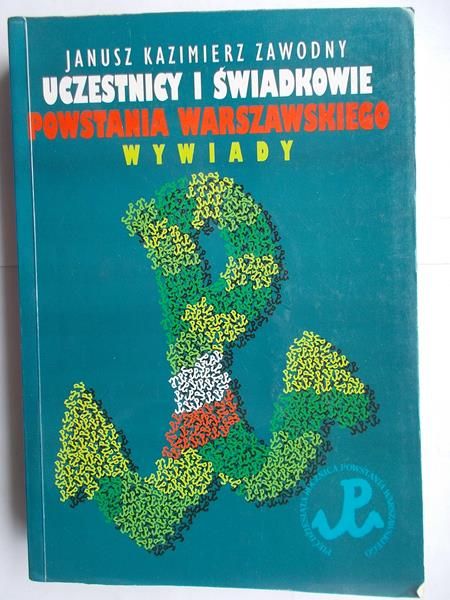 Uczestnicy i świadkowie Powstania Warszawskiego. Wywiady