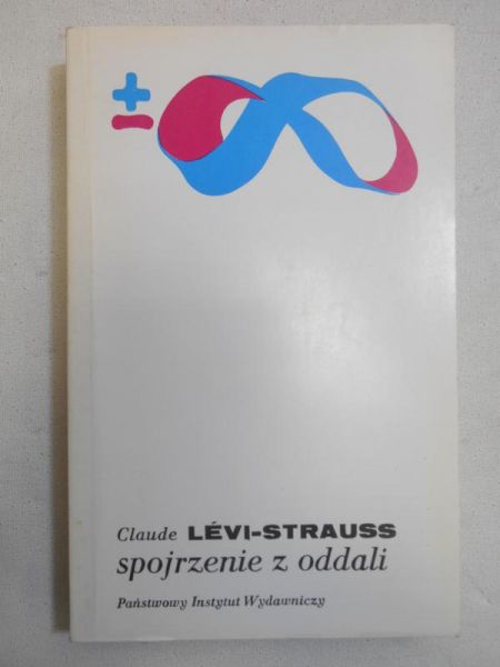 Levi-Strauss Claude - Spojrzenie z oddali