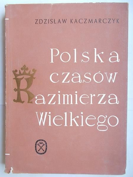 Polska czasów Kazimierza Wielkiego