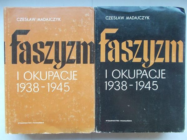 Madajczyk Czesław - Faszyzm i okupacje 1938-1945, tom I-II