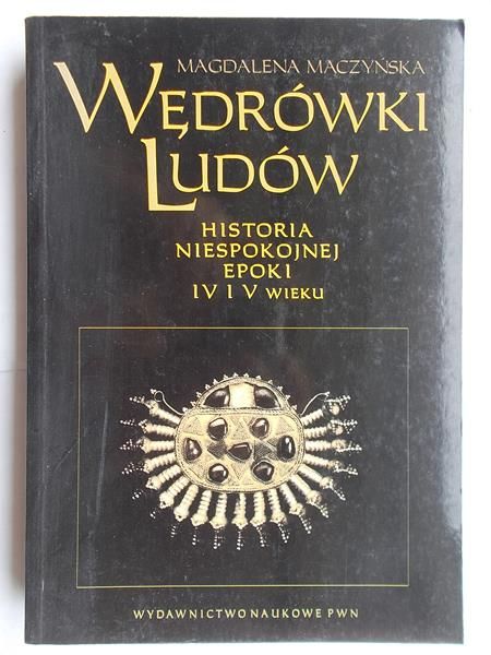 Mączyńska Magdalena - Wędrówki ludów