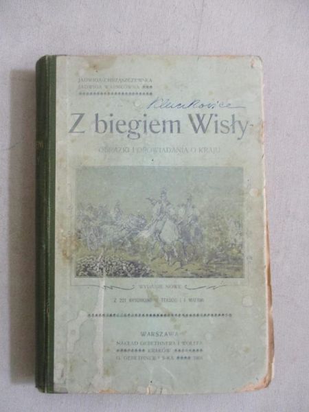 Chrząszczewska Jadwiga - Z biegiem Wisły. Obrazki i opowiadania o kraju 1904 r.