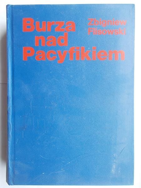 Burza nad Pacyfikiem, tom I