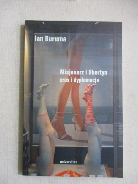Buruma Ian - Misjonarz i libertyn eros i dyplomacja