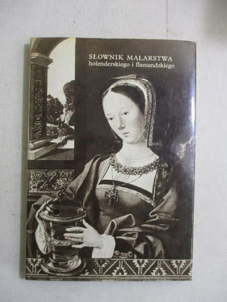 Słownik malarstwa holenderskiego i flamandzkiego
