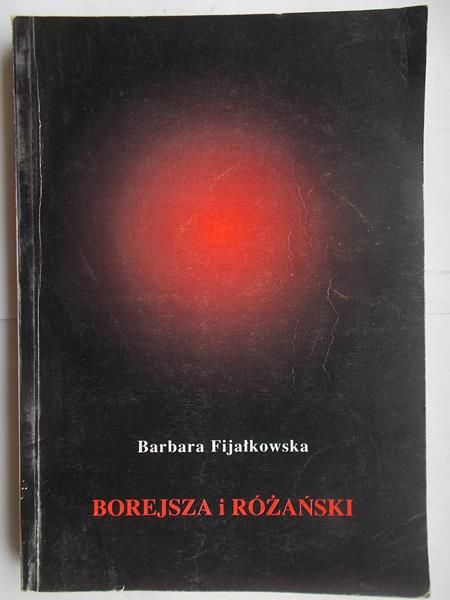 Fijałkowska Barbara - Borejsza i Różański