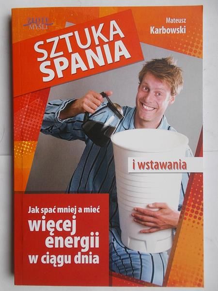Karbowski Mateusz - Sztuka spania i wstawania