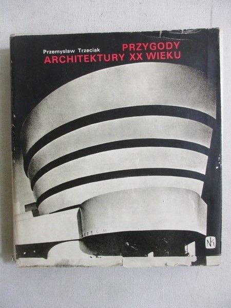 Przygody architektury XX wieku