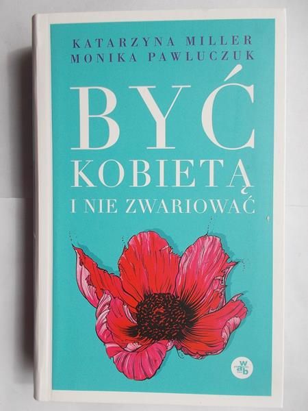 Być kobietą i nie zwariować
