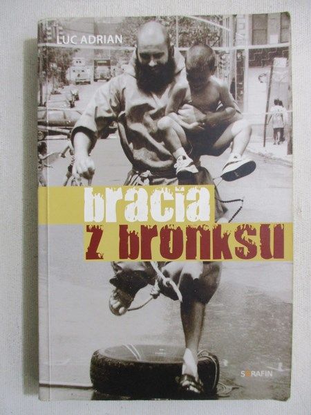 Adrian Luc - Bracia z bronksu