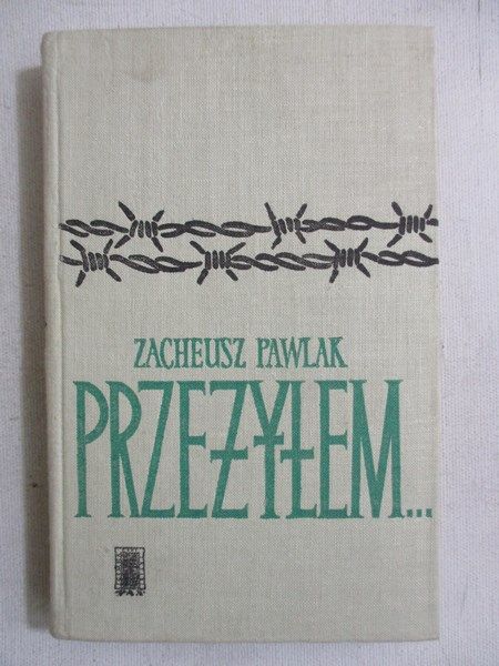 Pawlak Zacheusz - Przeżyłem…