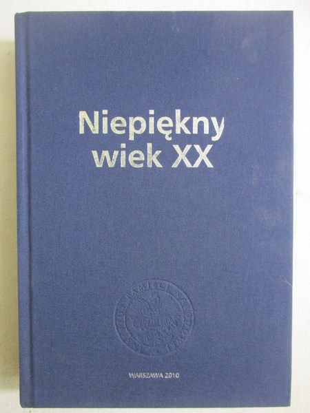 Niepiękny wiek XX
