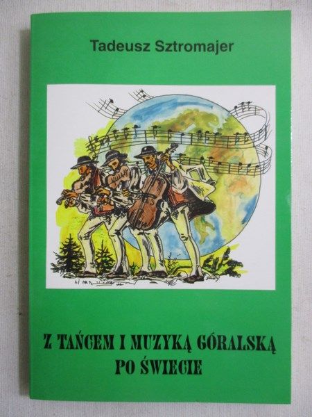 Z tańcem i muzyką góralską po świecie