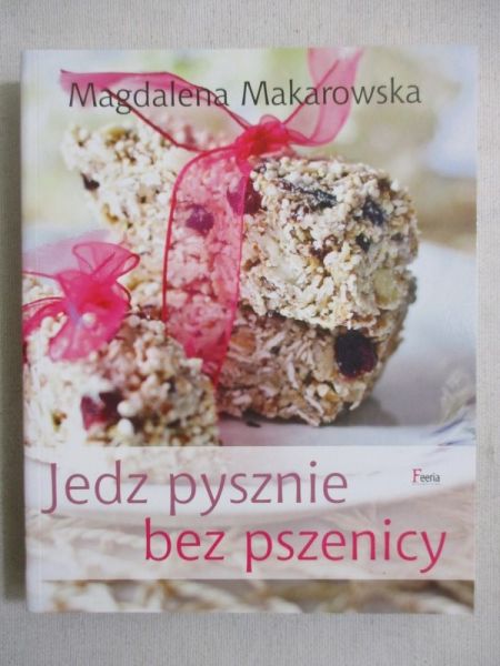 Jedz pysznie bez pszenicy