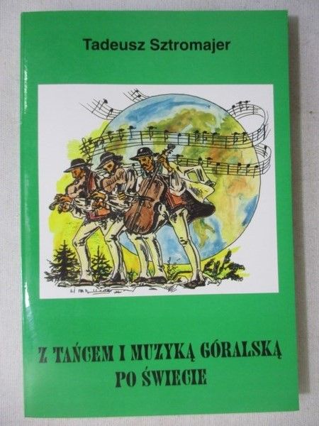 Z tańcem i muzyką góralską po świecie