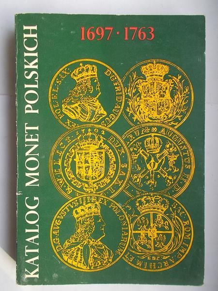 Katalog monet Polskich 1697-1763