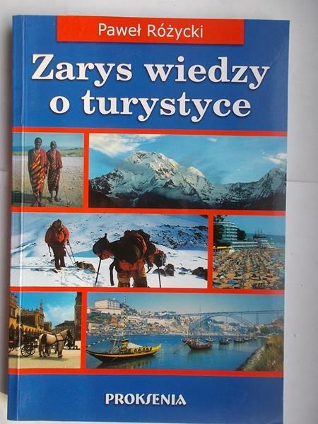 Zarys wiedzy o turystyce