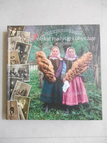 Polskie tradycje i obyczaje rodzinne
