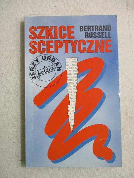 Russell Bertrand - Szkice sceptyczne