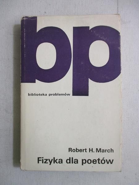 March Robert H. - Fizyka dla poetów